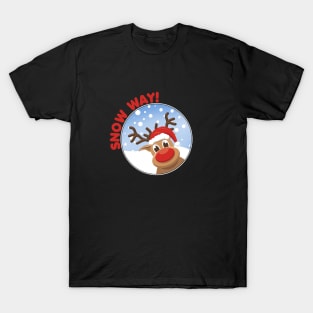 Snow Way! T-Shirt